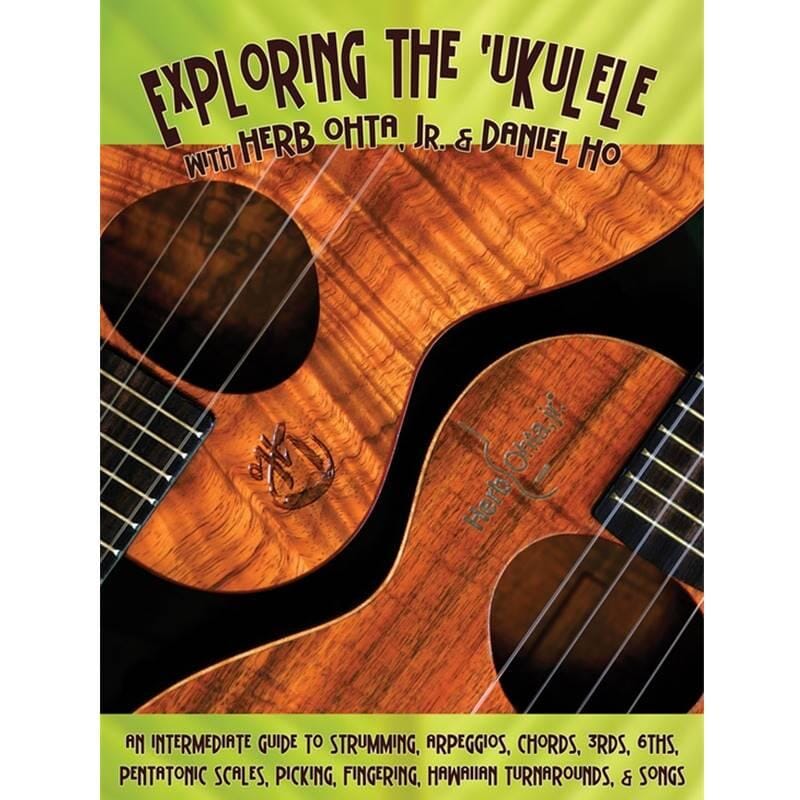 Exploring the Ukulele Daniel Ho