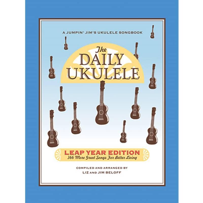 Daily Ukulele 366 Songs Leap Year Edition