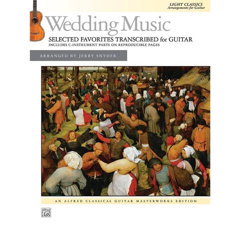 Wedding Music: Selected Favorites Transcribed for Guitar