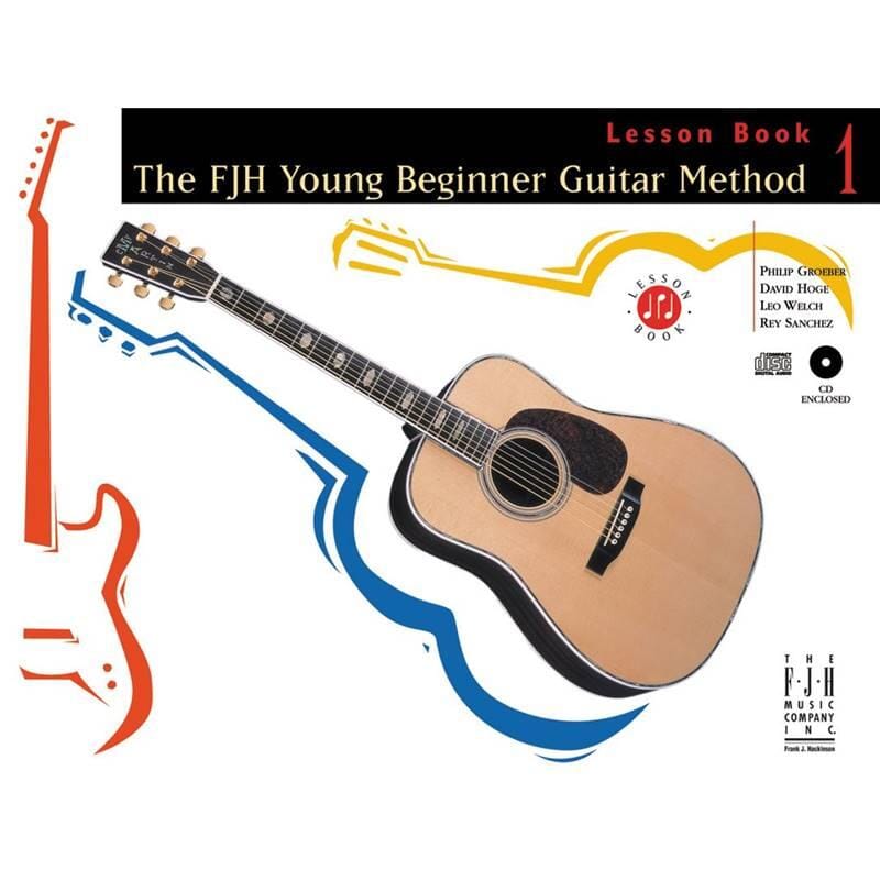 The FJH Young Beginner Guitar Method Book 1 - Lesson Book