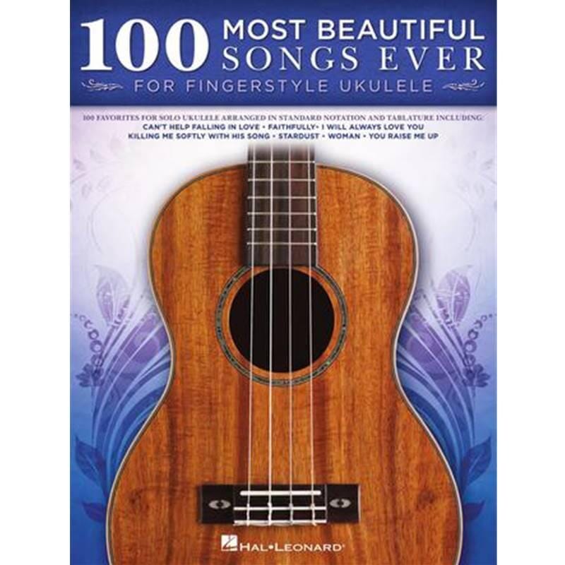 100 Most Beautiful Songs Ever For Fingerstyle Ukulele