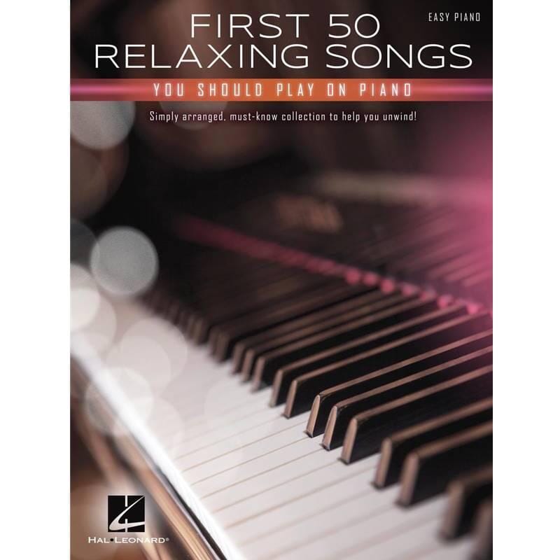 First 50 Relaxing Songs You Should Play On Piano