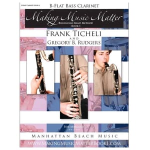 Making Music Matter Bass Clarinet, Book 1