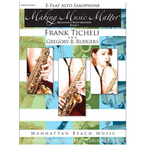 Making Music Matter Alto Sax, Book 1
