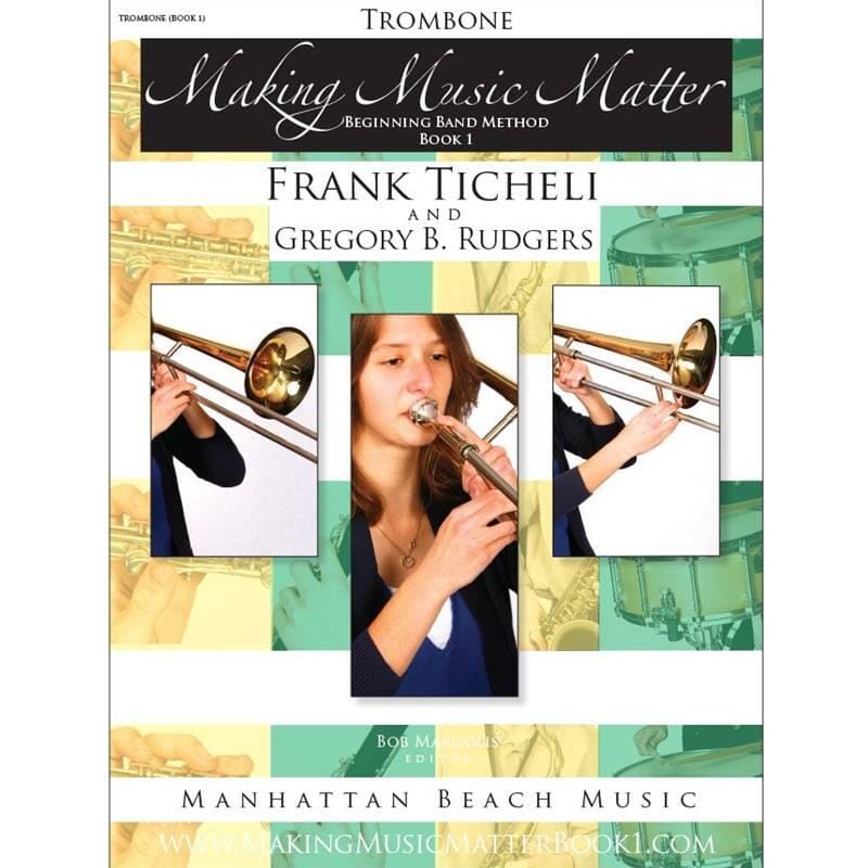 Making Music Matter Trombone, Book 1