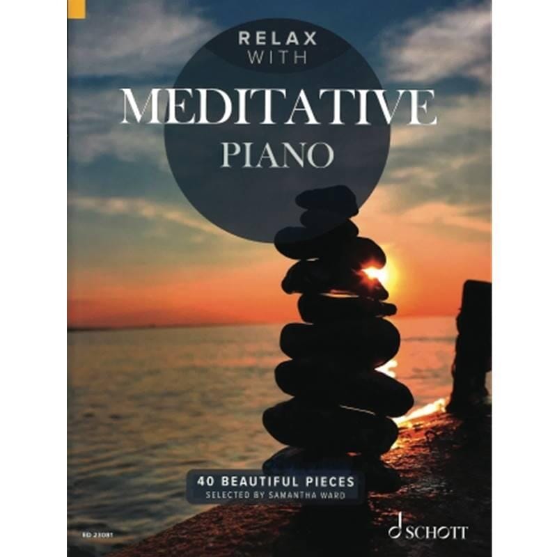 Relax with Meditative Piano - 40 Beautiful Pieces
