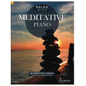 Relax with Meditative Piano - 40 Beautiful Pieces