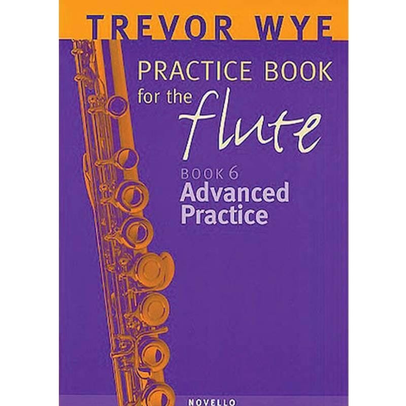 Trevor Wye Practice Book for the Flute 6 Advanced Practice