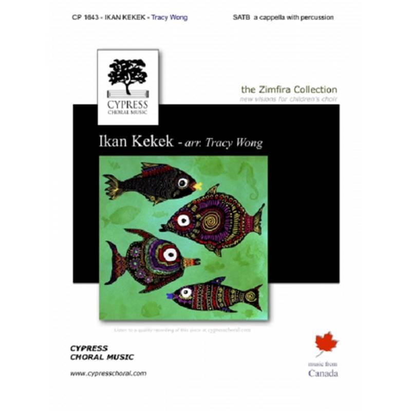 Ikan Kekek by Tracy Wong SATB