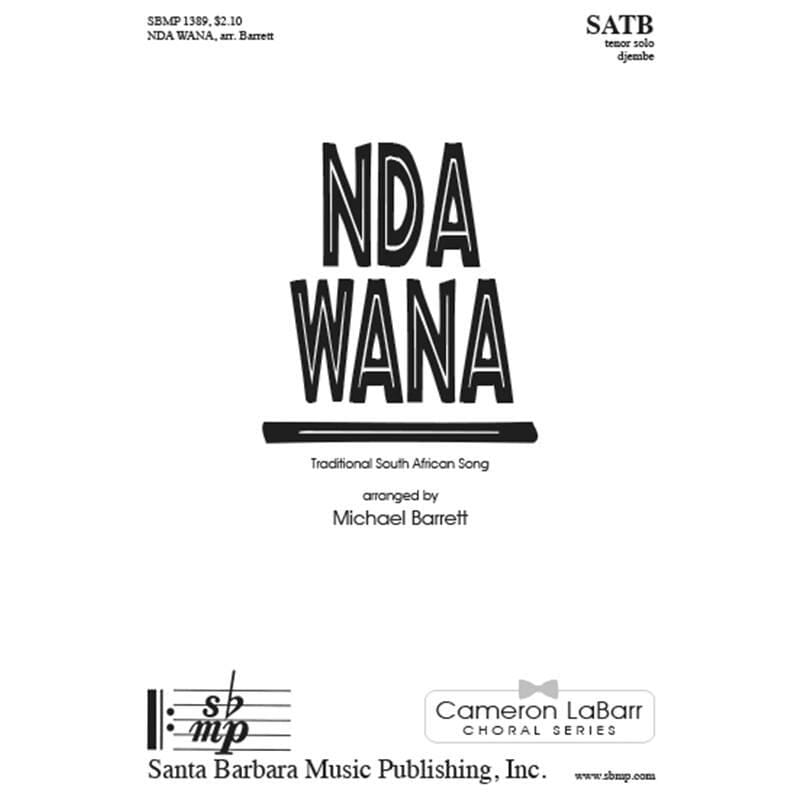 Nda Wana arr. Michael Barrett SATB