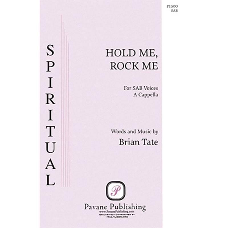 Hold Me, Rock Me Brian Tate SAB