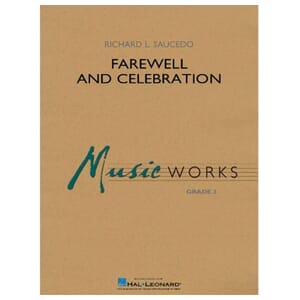 Farewell & Celebration by Richard Saucedo