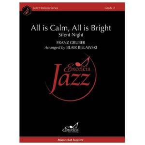 All is Calm, All is Bright arr. Blair Bielwaski