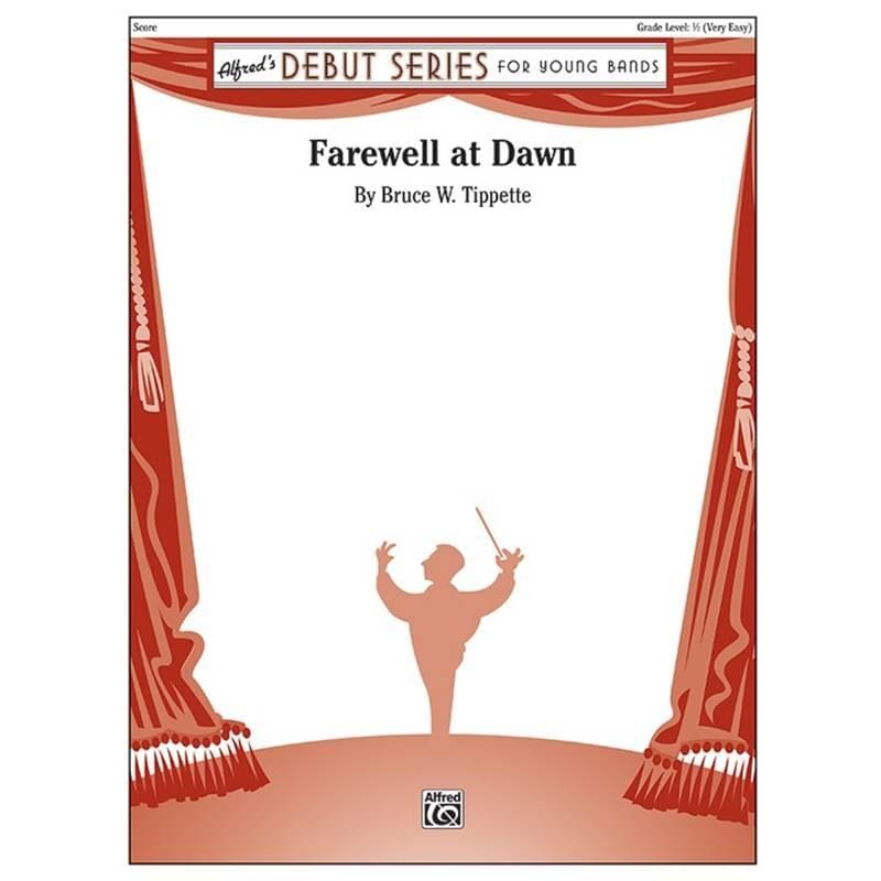 Farewell at Dawn by Bruce W. Tippette
