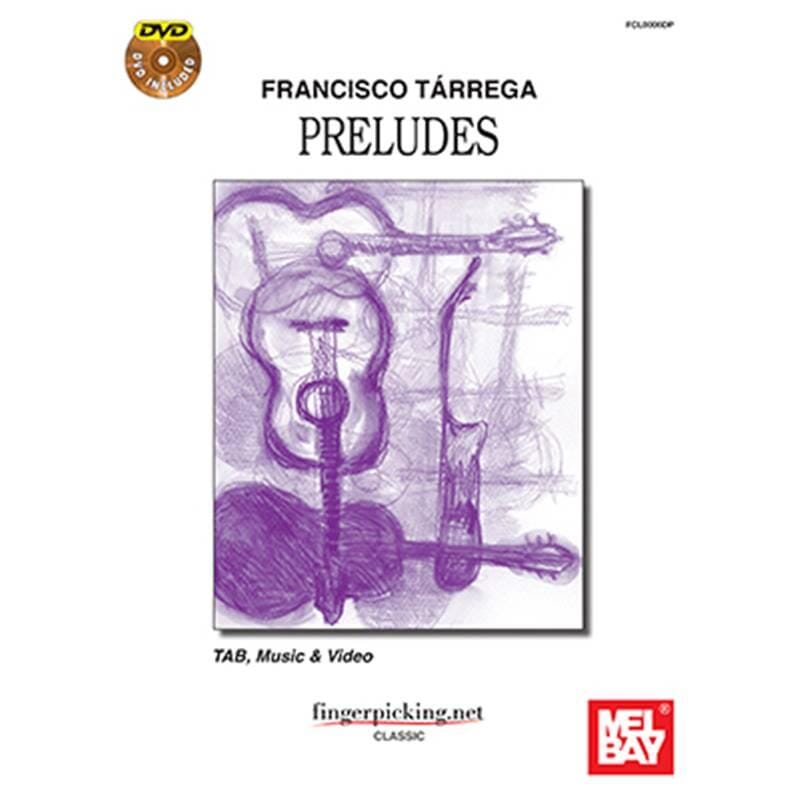 Francisco Tarrega: Preludes