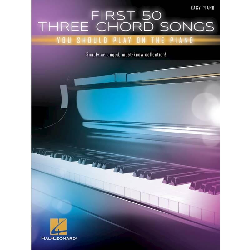 First 50 3-Chord Songs You Should Play on Piano
