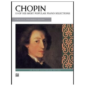 Chopin: 19 of His Most Popular Piano Selections