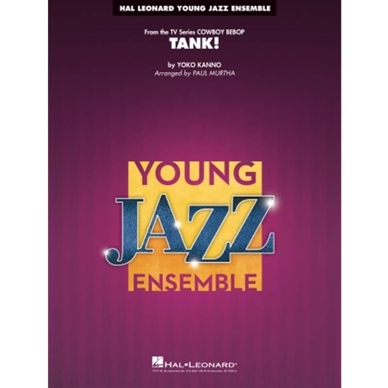 Tank! (Cowboy Bebop) Jazz Ensemble arr. Paul Murtha