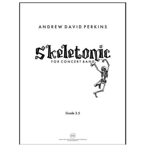 Skeletonic - Andrew David Perkins - Concert Band