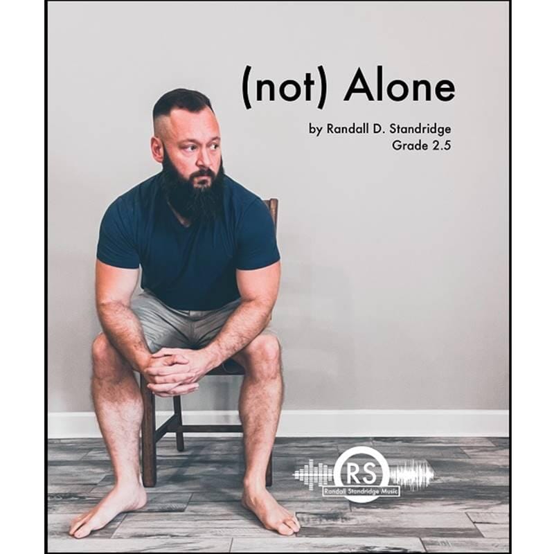 (not) Alone - Concert Band - Randall Standridge