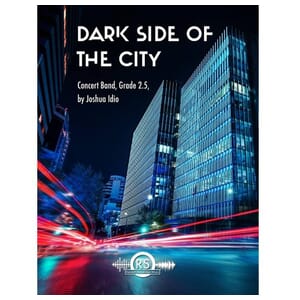 Dark Side of the City - Concert Band - Joshua Idio