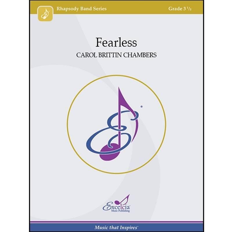Fearless - Concert Band - Carol Brittin Chambers