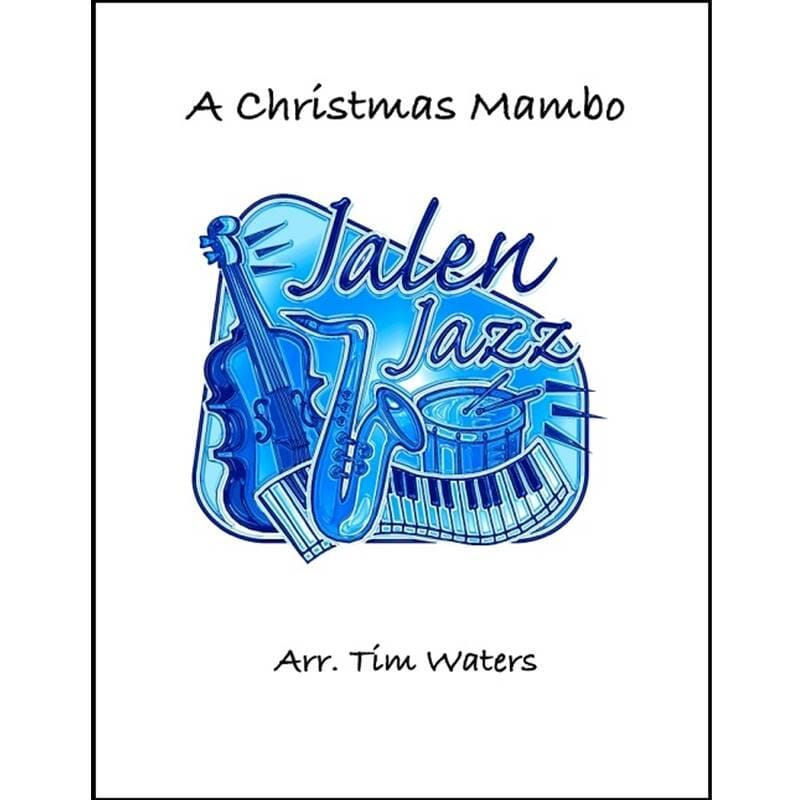 A Christmas Mambo - Jazz Ensemble - Tim Waters