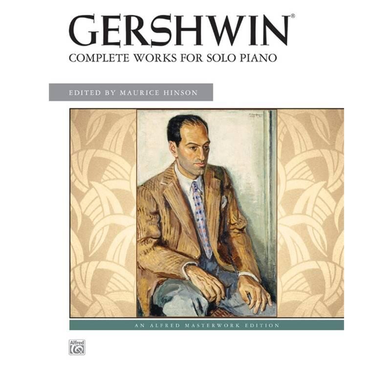 George Gershwin: Complete Works for Solo Piano
