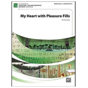 My Heart with Pleasure Fills - Vince Gassi - Concert Band