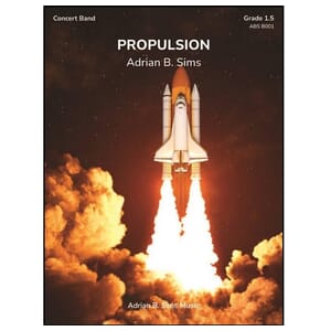 Propulsion - Adrian Sims - Concert Band