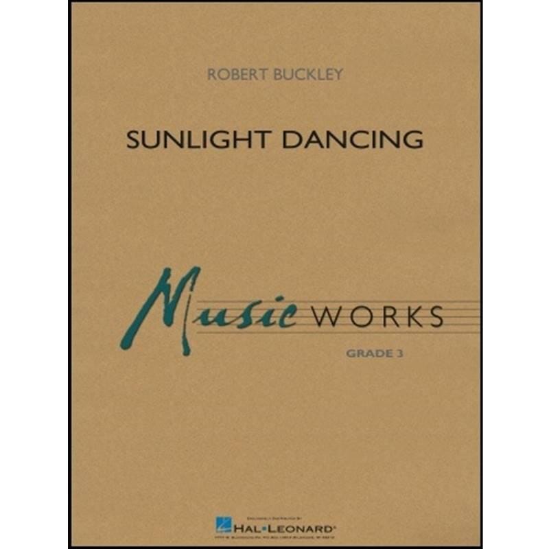 Sunlight Dancing - Robert Buckley - Concert Band