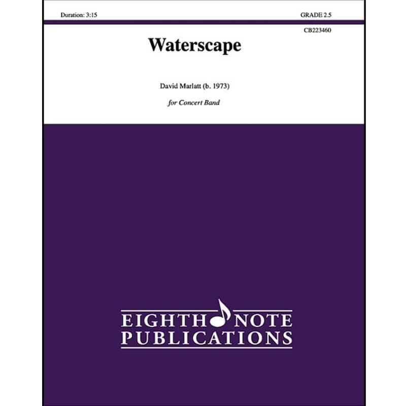 Waterscape - David Marlatt - Concert Band