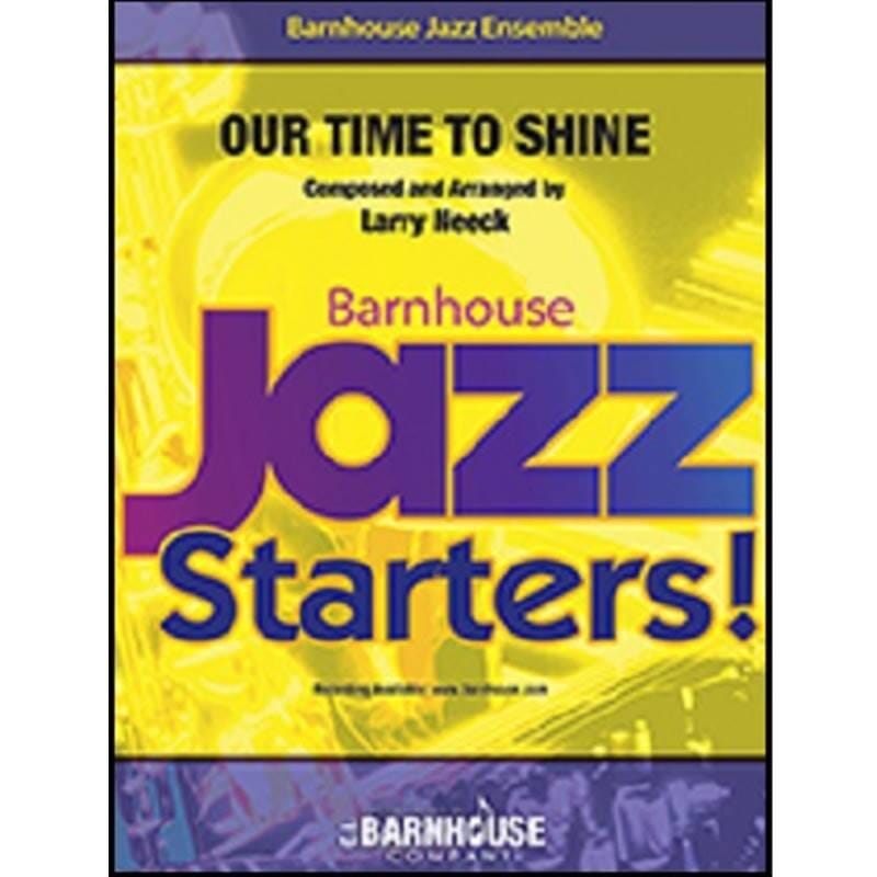 Our Time to Shine - Larry Neeck- Jazz Ensemble