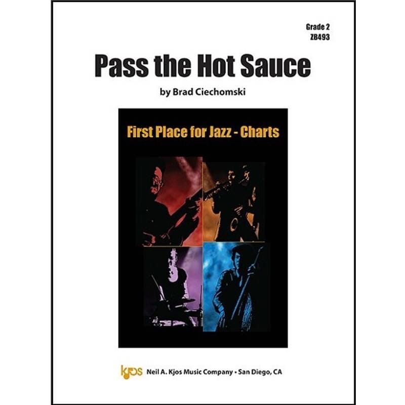 Pass The Hot Sauce - Brad Ciechomski - Jazz Ensemble