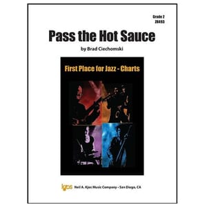 Pass The Hot Sauce - Brad Ciechomski - Jazz Ensemble