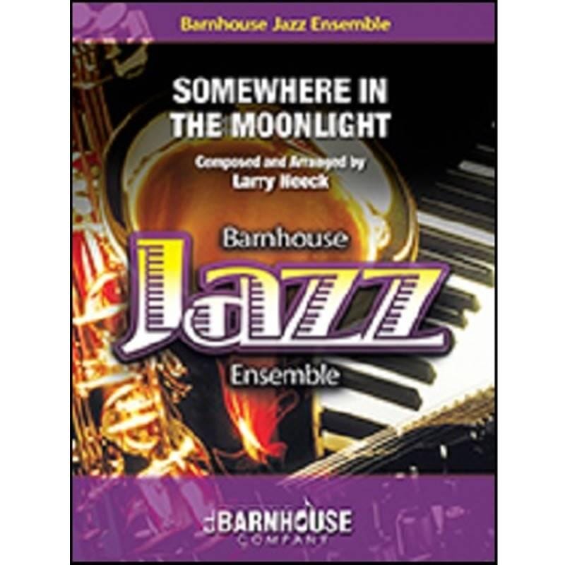 Somewhere in The Moonlight - Larry Neeck- Jazz Ensemble
