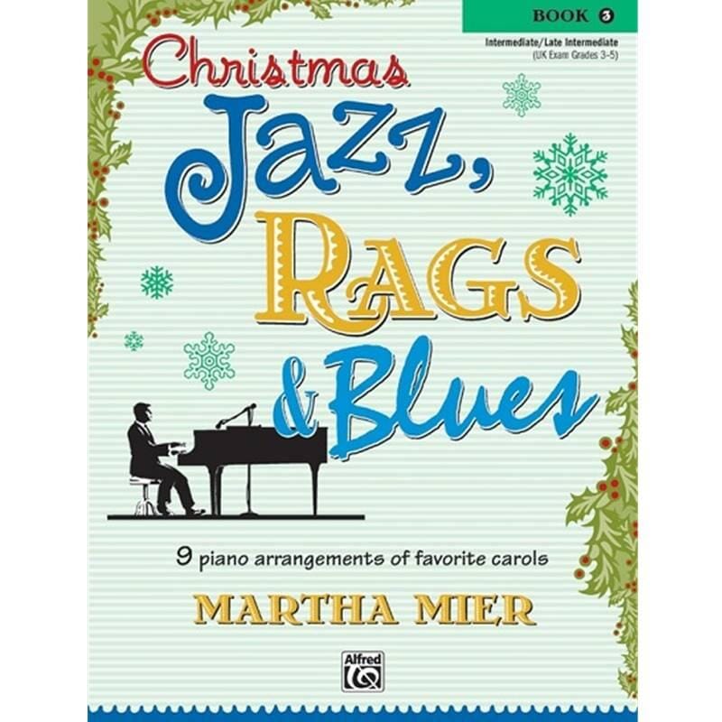 Christmas Jazz, Rags & Blues - Martha Mier - Book 3