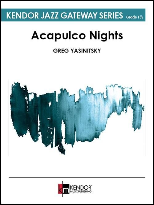 Acapulco Nights - Greg Yasinitsky - Jazz Ensemble