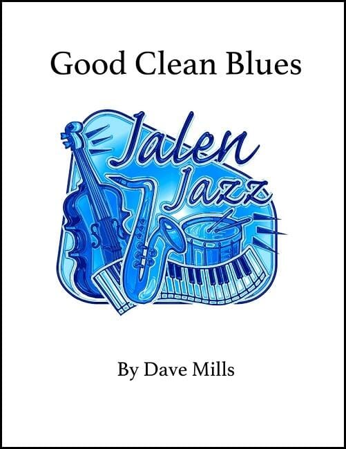 Good Clean Blues - Dave Mills - Jazz Ensemble