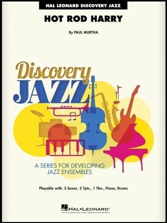 Hot Rod Harry - Paul Murtha - Jazz Ensemble