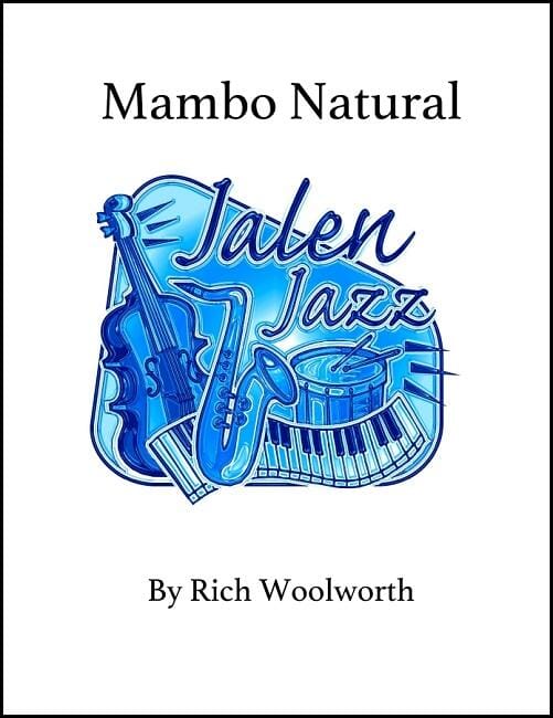 Mambo Natural - Rich Woolworth - Jazz Ensemble