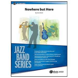 Nowhere But Here - Annie Booth - Jazz Ensemble