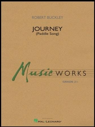 Journey (Paddle Song) - Robert Buckley - Concert Band