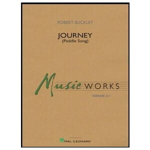 Journey (Paddle Song) - Robert Buckley - Concert Band