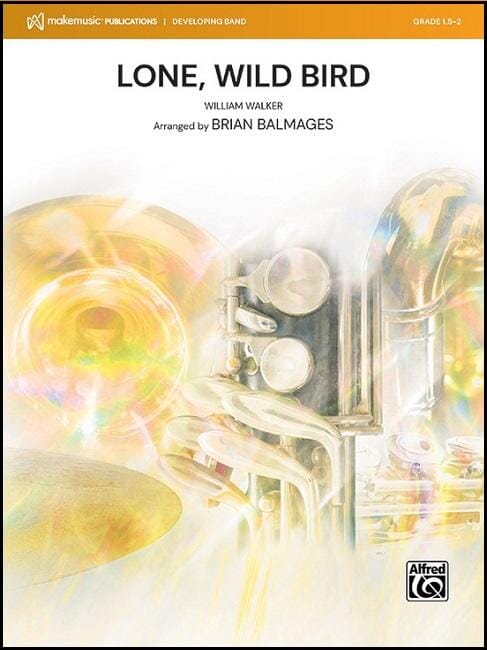 Lone, Wild Bird - arr. Brian Balmages - Concert Band