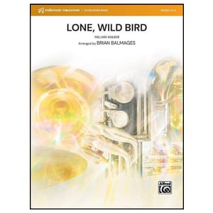 Lone, Wild Bird - arr. Brian Balmages - Concert Band