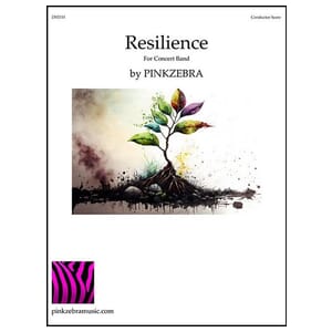 Resilience - Pinkzebra - Concert Band