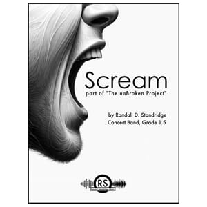 Scream - Randall Standridge - Concert Band
