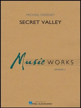 Secret Valley - Michael Sweeney -  Concert Band