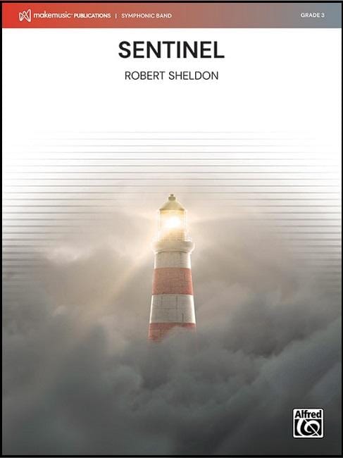 Sentinel - Robert Sheldon - Concert Band